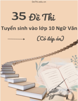 Bộ 35 Đề thi tuyển sinh vào Lớp 10 môn Ngữ Văn (Có đáp án)